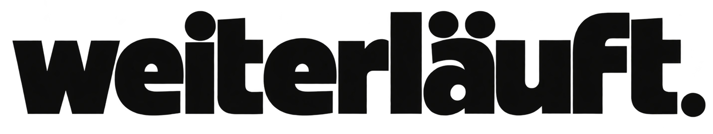 weiterläuft.